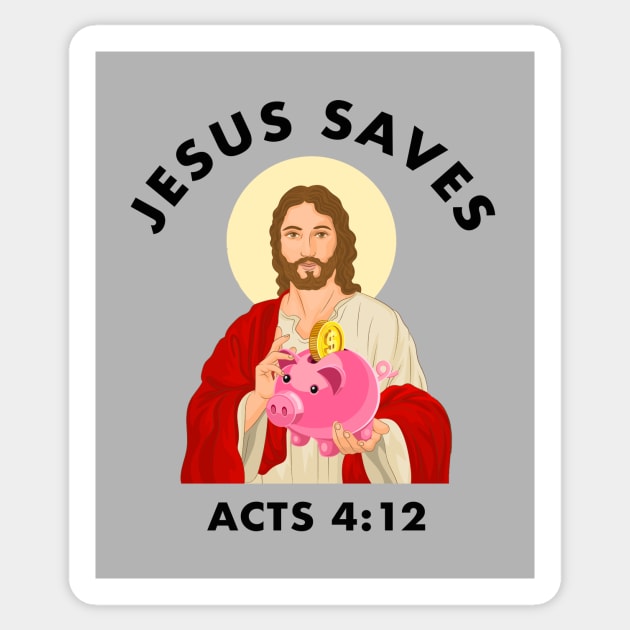 Jesus saves! funny meme with piggy bank black text Sticker by Selah Shop